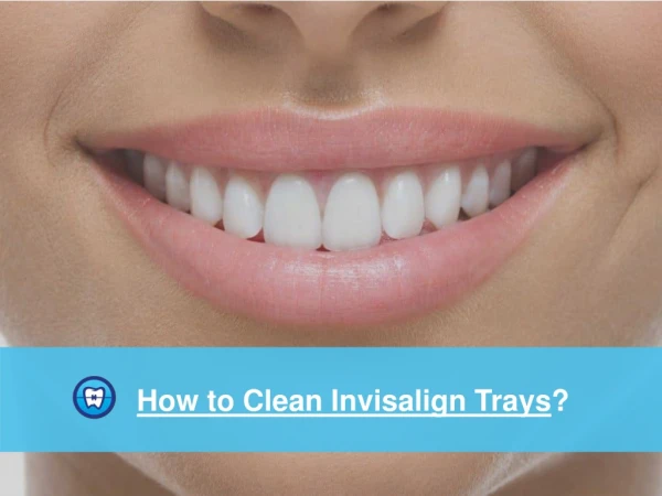 Cleaning Invisalign Aligners | Orthodontic Experts of Colorado