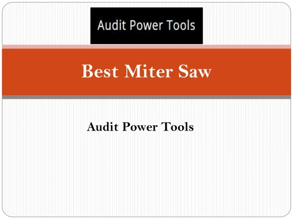 Looking for Best Miter Saw | Audit Power Tools