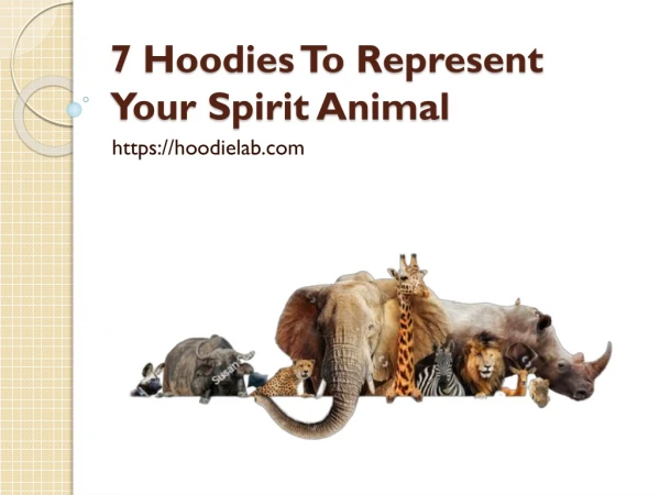 7 Hoodies To Represent Your Spirit Animal