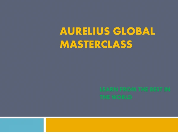 aurelius global masterclass