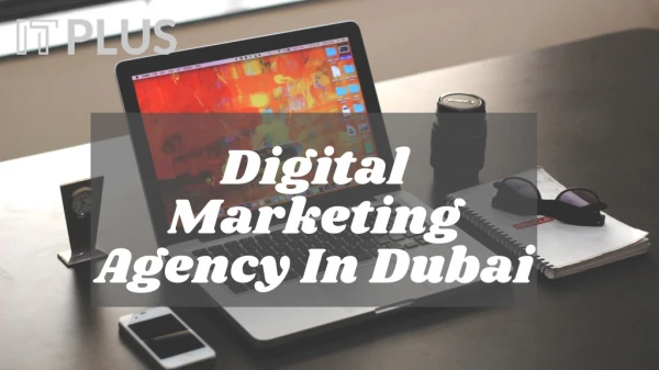 Digital Marketing Agency In Dubai - Innovative Digital Marketing Expert - IT Plus