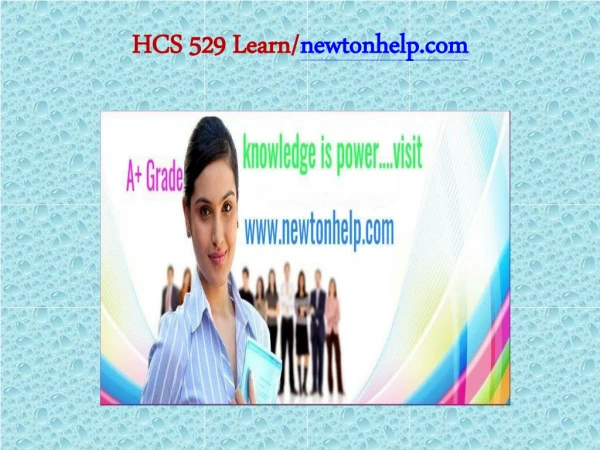 HCS 529 Learn/newtonhelp.com