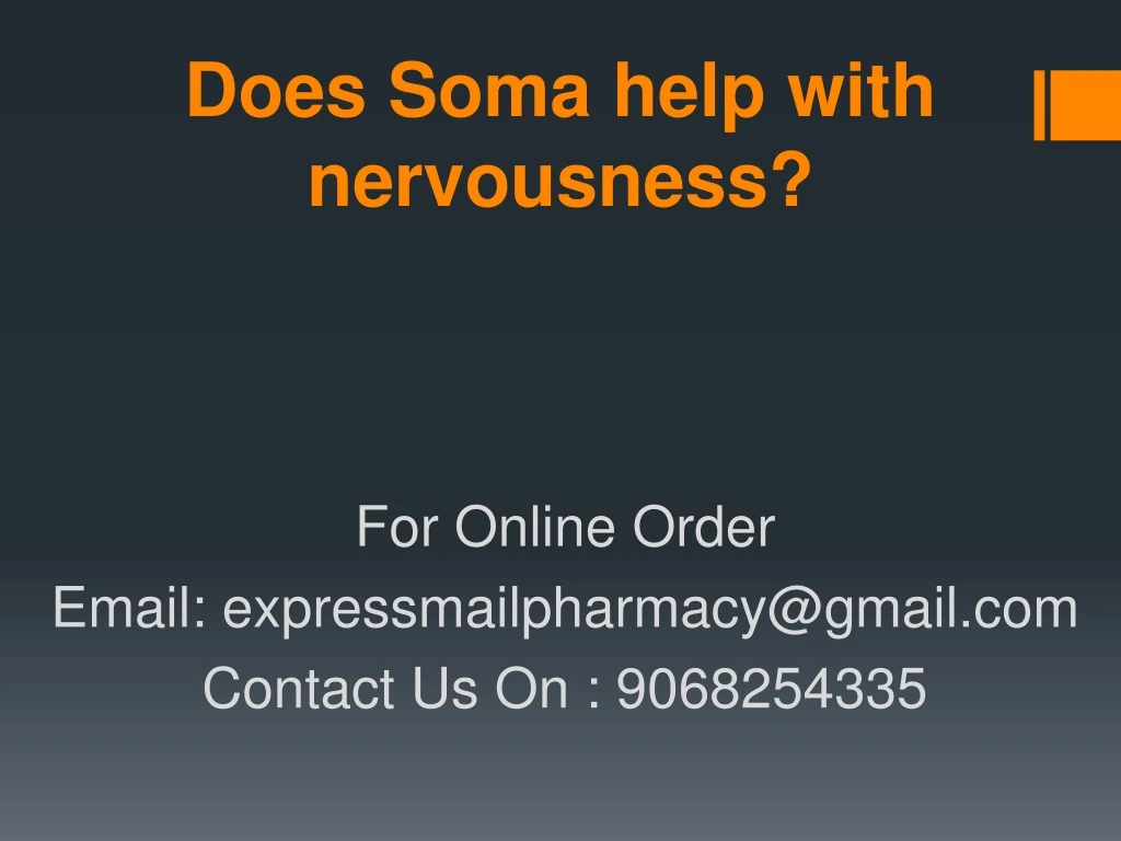 does soma help with nervousness