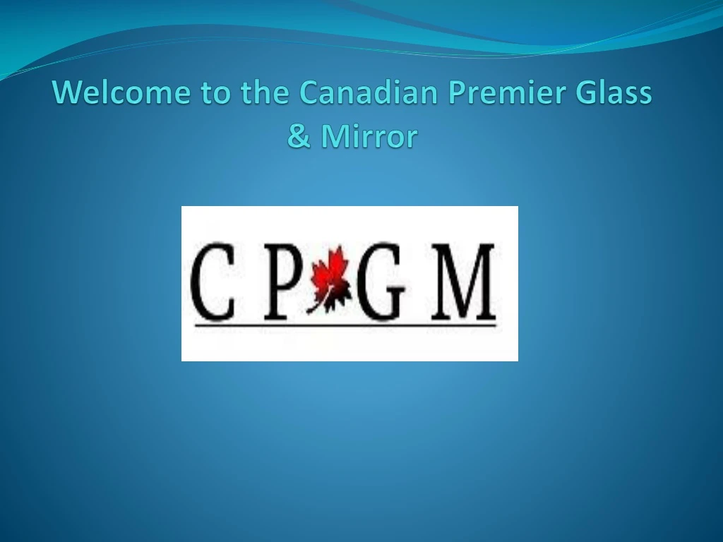 welcome to the canadian premier glass mirror