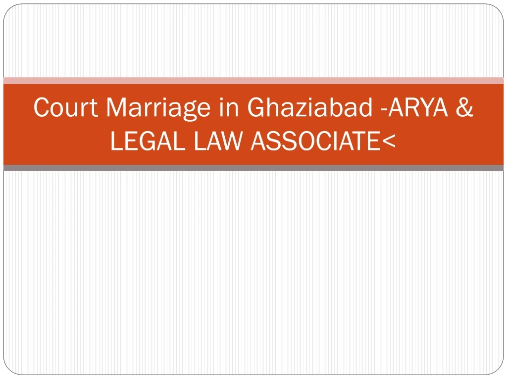 court marriage in ghaziabad arya legal law associate