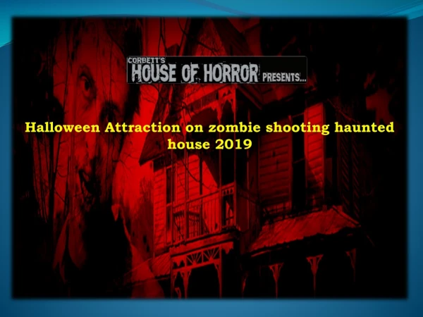 Halloween Attraction on zombie shooting haunted house 2019
