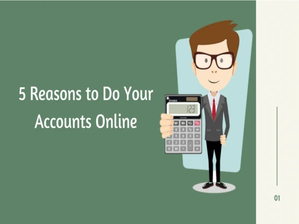 5 Reasons to Do Your Accounts Online