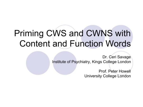 Priming CWS and CWNS with Content and Function Words