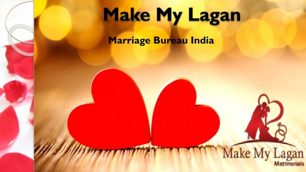Make My Lagan- Best Marriage Bureau in India