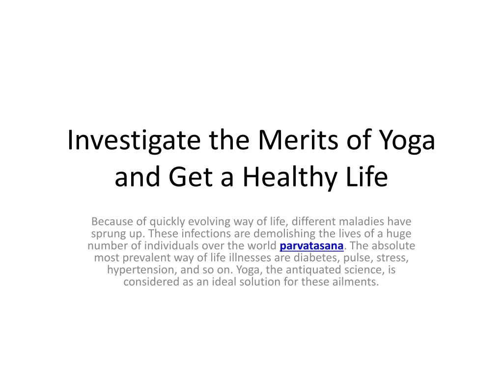 investigate the merits of yoga and get a healthy life
