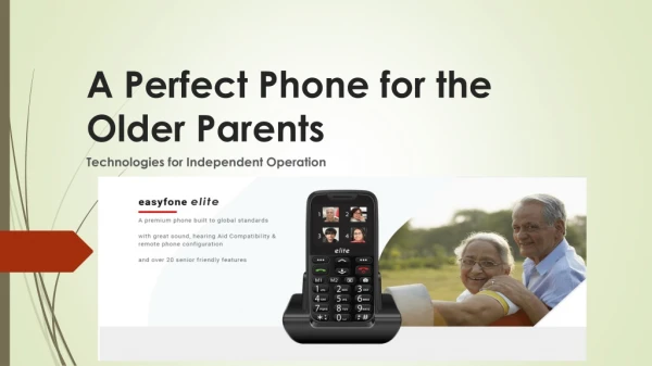 A Perfect Phone for the Older Parents