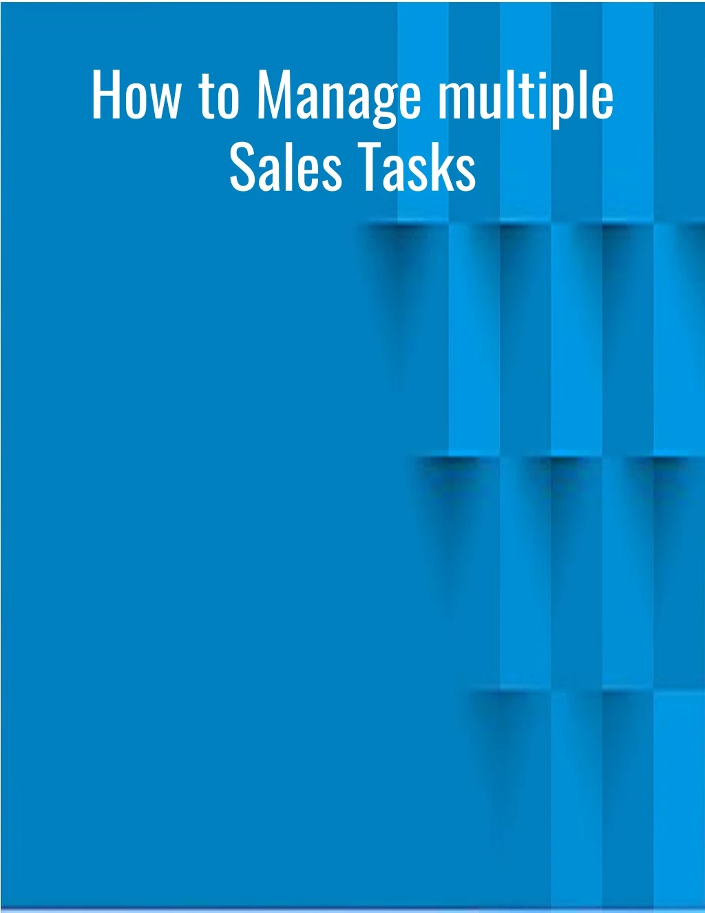 how to manage multiple sales tasks