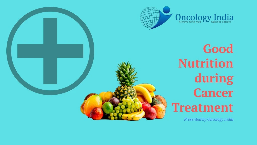 good nutrition during cancer treatment