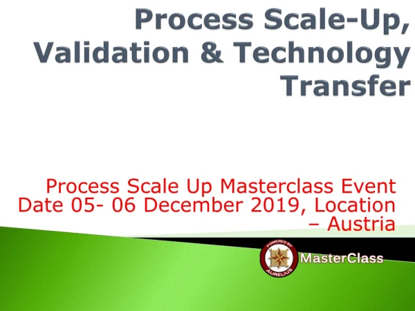 process scale up validation technology transfer