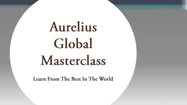 aurelius global masterclass