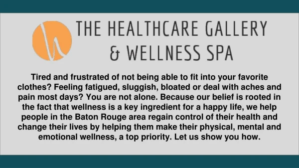 Medical Spas Baton Rouge - The Healthcare Gallery & Wellness Spa