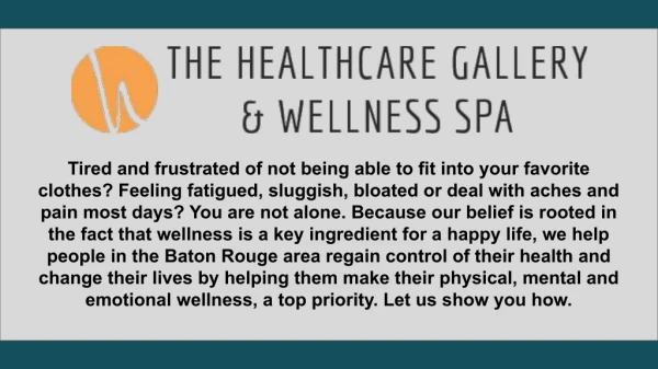 Medical Spas Baton Rouge - The Healthcare Gallery & Wellness Spa