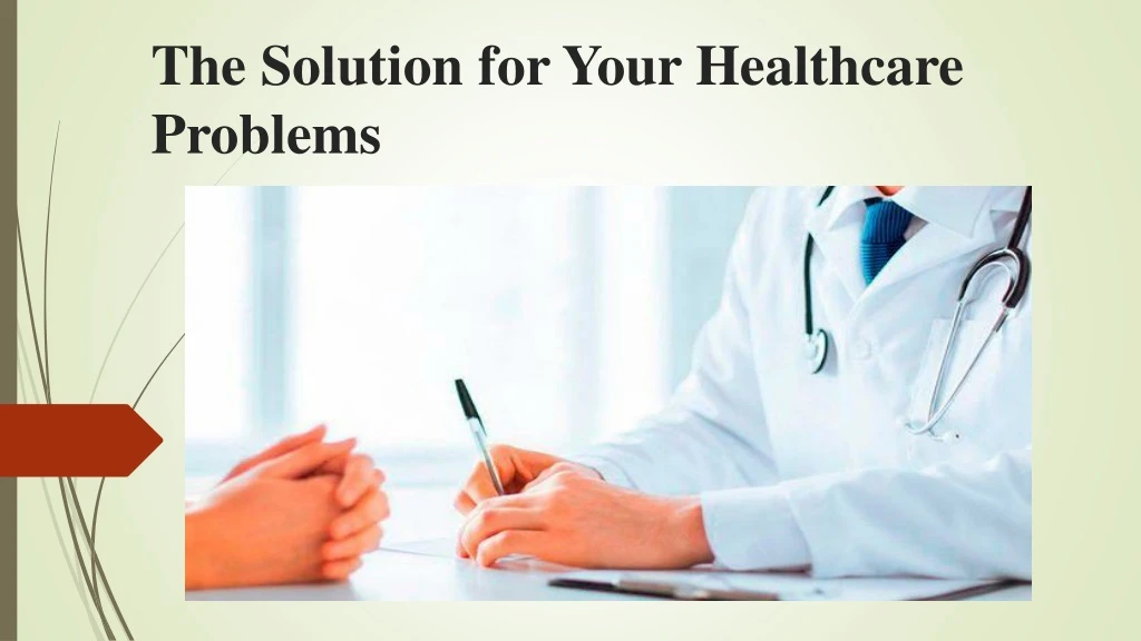 the solution for your healthcare problems