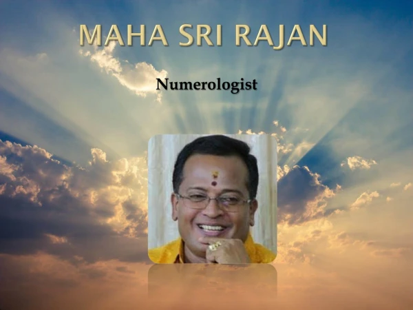 Maha Sri Rajan Tips Astrologer, Vaastu, Numerology
