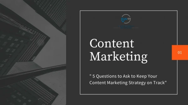5 Questions to Ask to Keep Your Content Marketing Strategy on Track