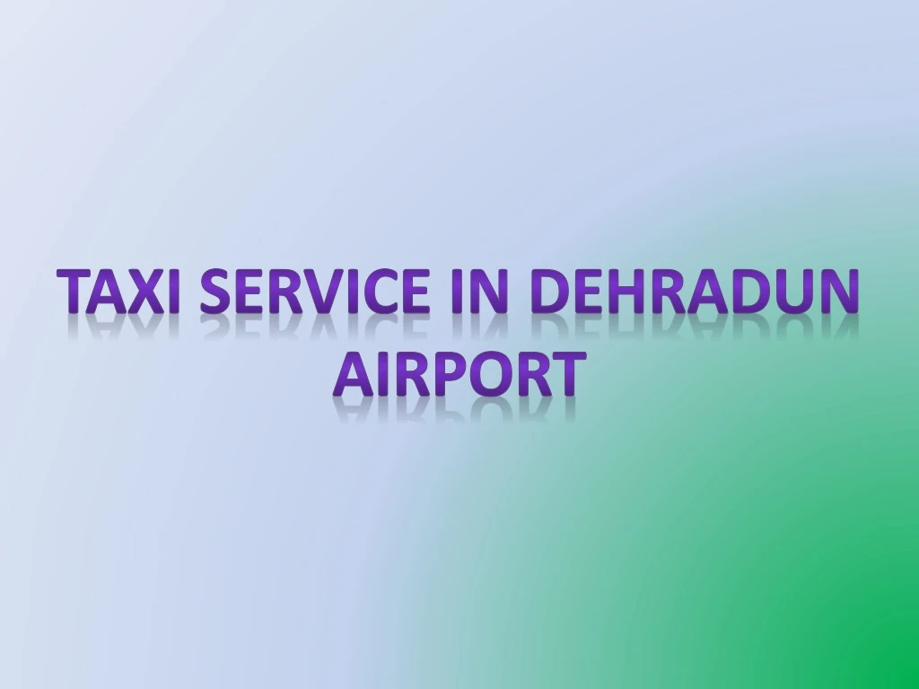 taxi service in dehradun airport