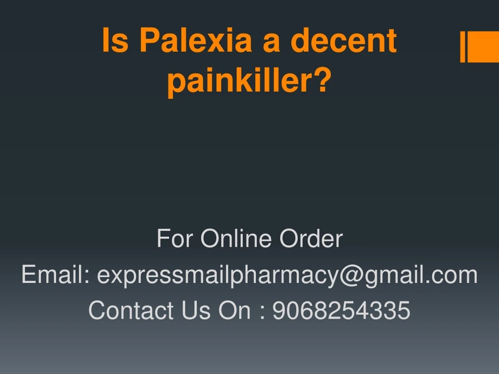 is palexia a decent painkiller