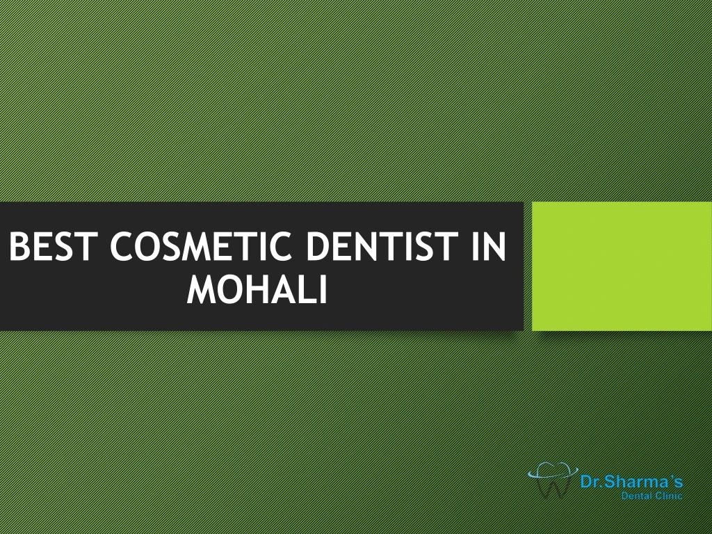 best cosmetic dentist in mohali