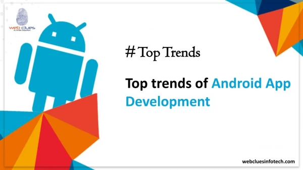 Top Trends Of Android App Development