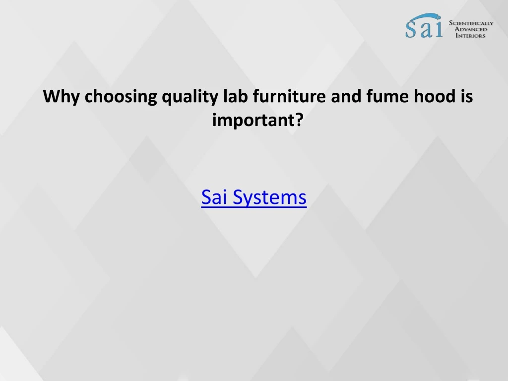 why choosing quality lab furniture and fume hood