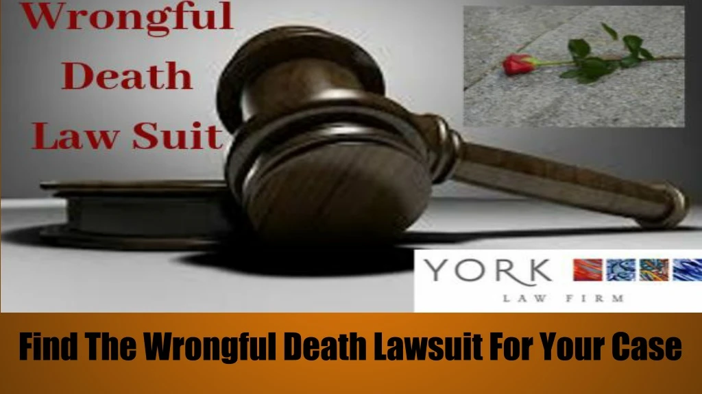 find the wrongful death lawsuit for your case