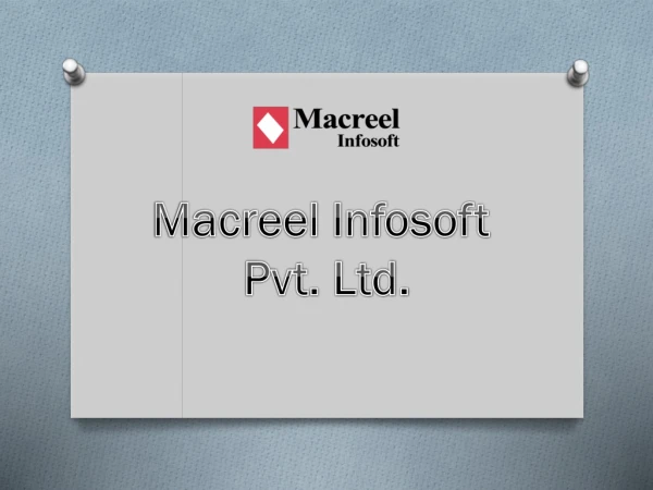Macreel Infosoft Pvt. Ltd. - Best Software Development Company in India