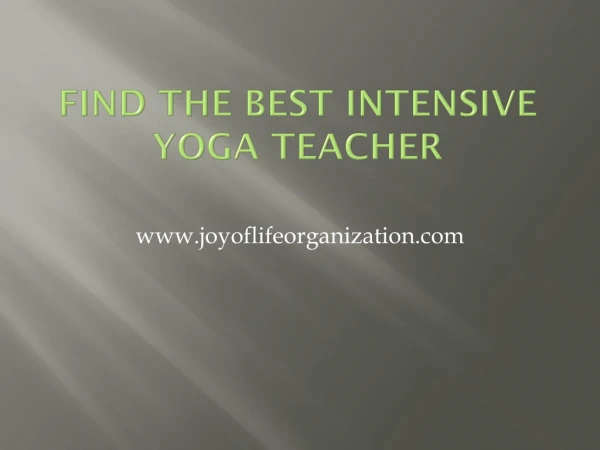 Find the Best Intensive Yoga Teacher