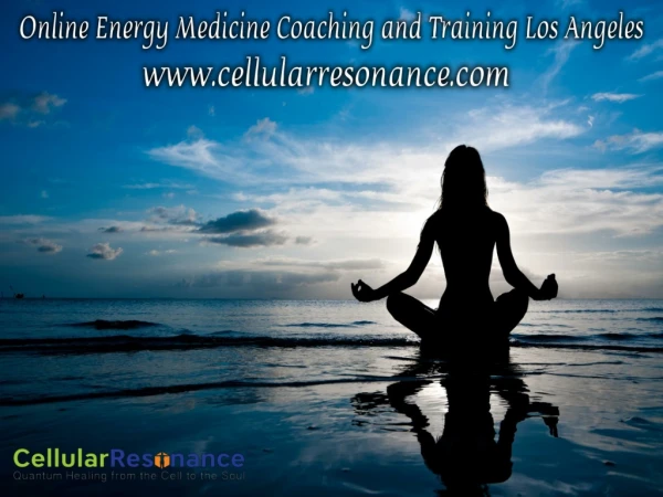 Online Energy Medicine Coaching and Training Los Angeles