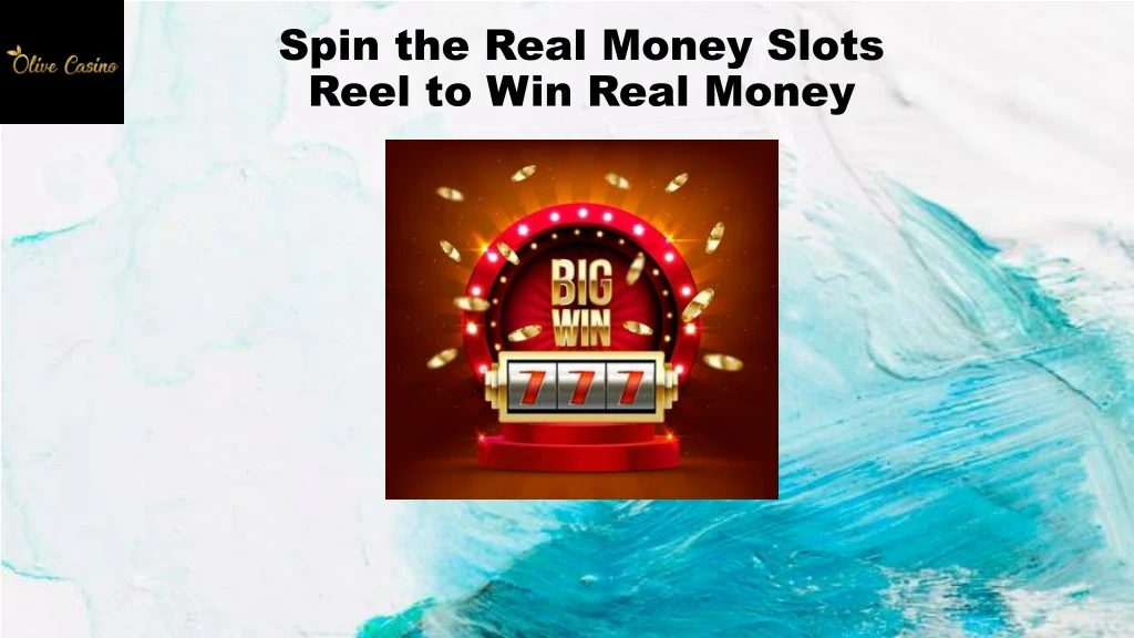 spin the real money slots reel to win real money