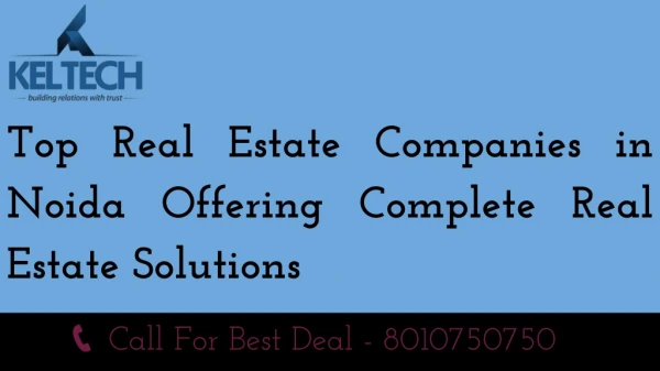 Top Real Estate Companies In Noida Offering Complete Real Estate Solutions
