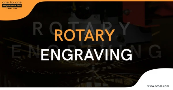 Rotary Engraving at One to One Engravers