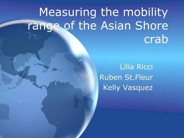 Measuring the mobility range of the Asian Shore crab