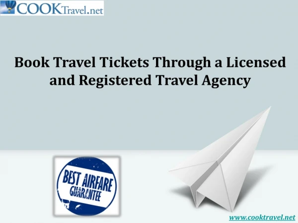 Book Travel Tickets Through a Licensed and Registered Travel Agency