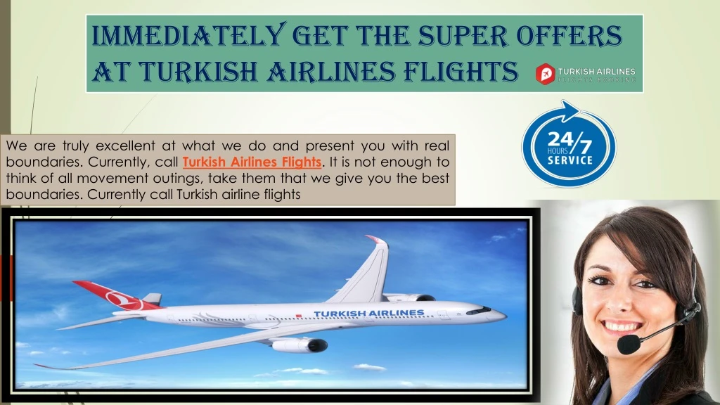 immediately get the super offers at turkish