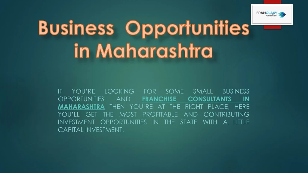 if opportunities maharashtra then