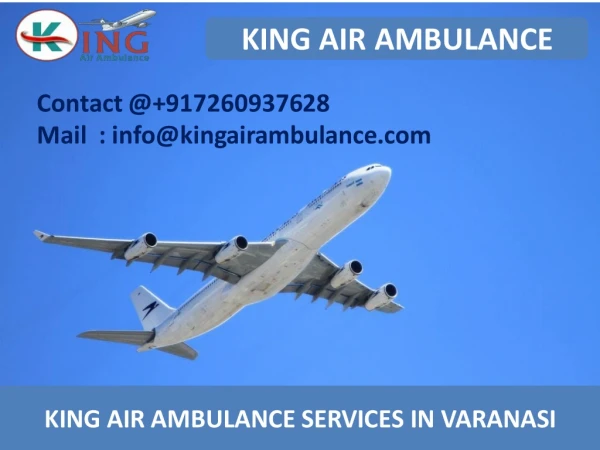 Finest and Most Affordable Air Ambulance Service in Varanasi and Bokaro by King