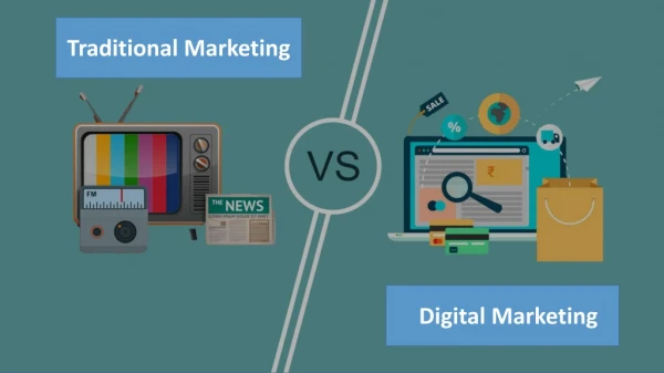 Traditional marketing vs Digital marketing