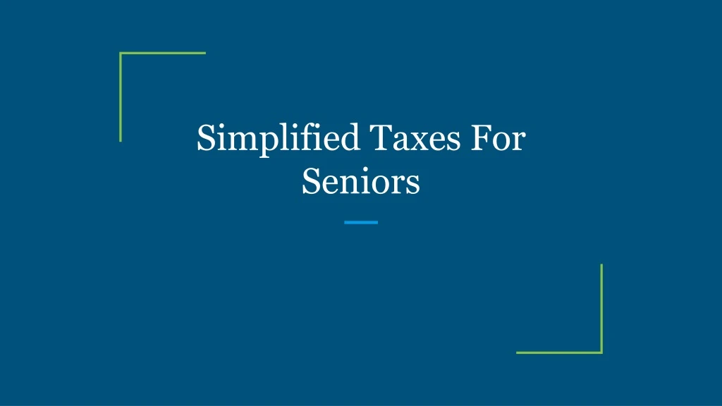 simplified taxes for seniors