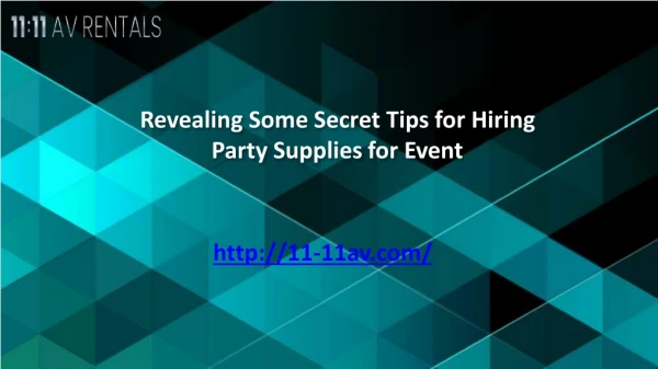Revealing Some Secret Tips for Hiring Party Supplies for Event