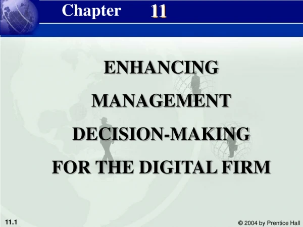 ENHANCING MANAGEMENT DECISION-MAKING FOR THE DIGITAL FIRM