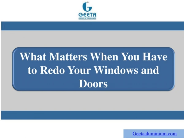 What Matters When You Have to Redo Your Windows and Doors?