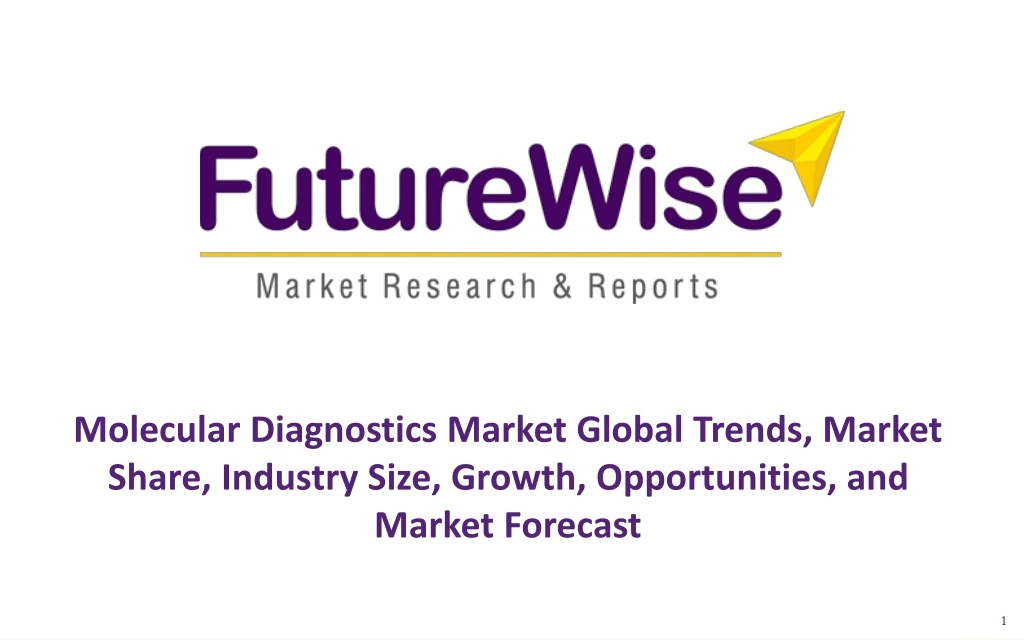 molecular diagnostics market global trends market