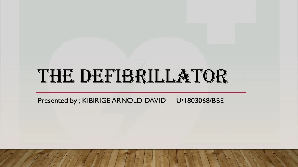 the defibrillator