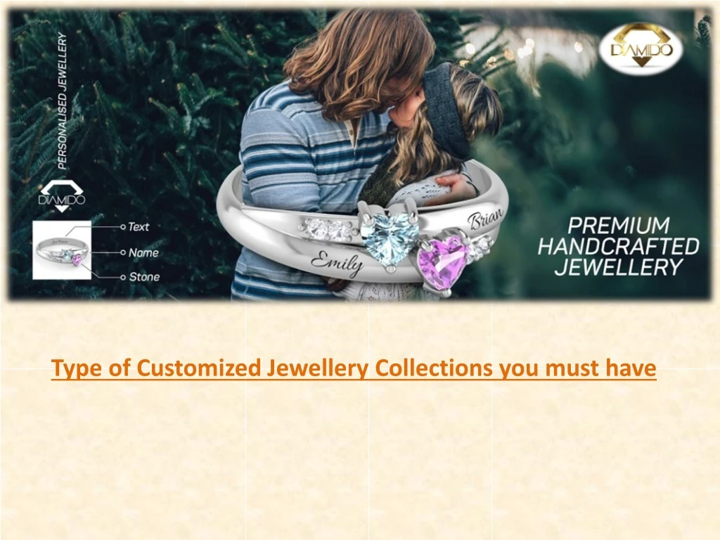 type of customized jewellery collections you must