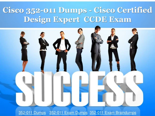 Cisco Certified Design Expert 352-011 Exam Braindumps